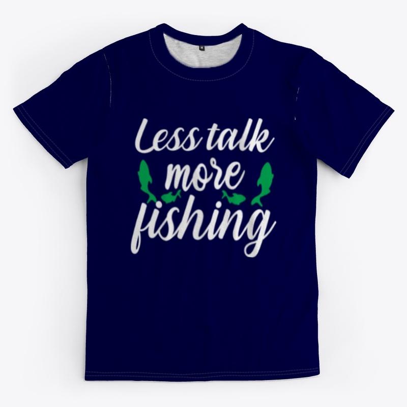 less Talk More fishing design